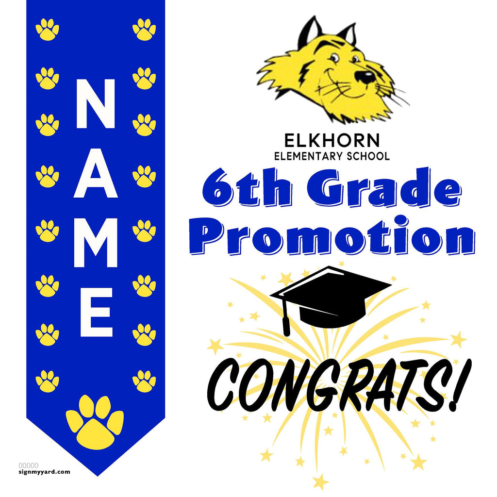 Elkhorn Elementary School 6th Grade Promotion 24x24 Yard Sign (Option B)