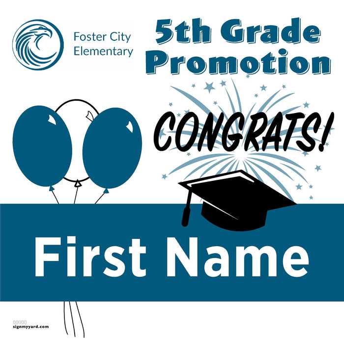 Foster City Elementary School 5th Grade Promotion 24x24 Yard Sign (Option A)