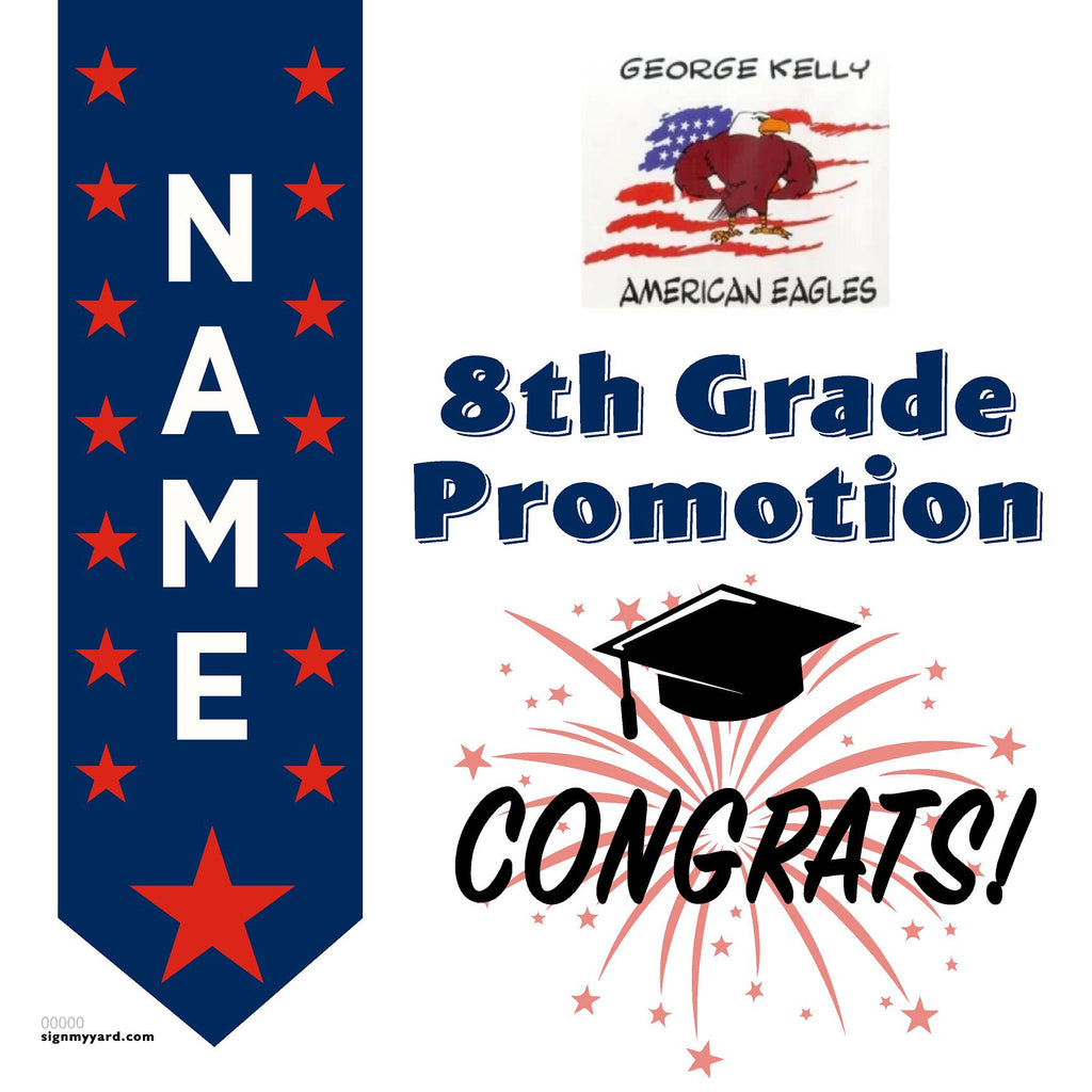 George Kelly Elementary School 8th Grade Promotion 24x24 Yard Sign (Option B)