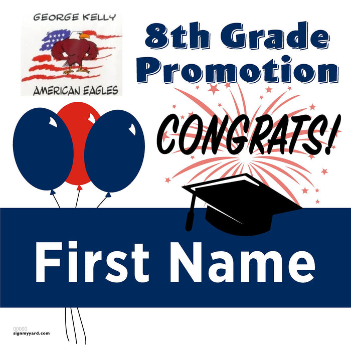 George Kelly Elementary School 8th Grade Promotion 24x24 Yard Sign (Option A)