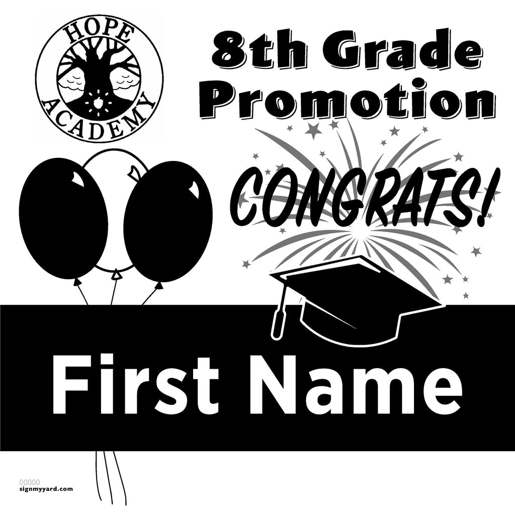 Hope Academy for Dyslexics 8th Grade Promotion 24x24 Yard Sign (Option A)