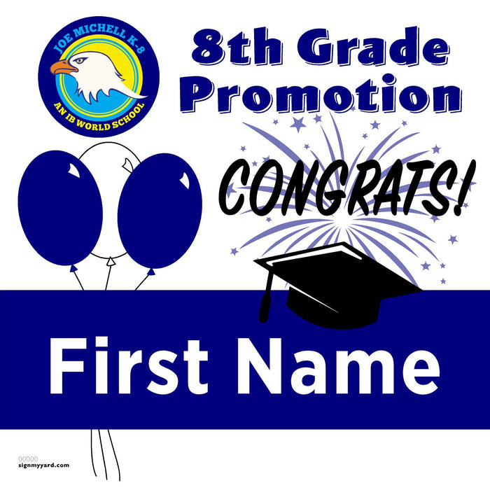 Joe Michell Middle School 8th Grade Promotion 24x24 Yard Sign (Option A)
