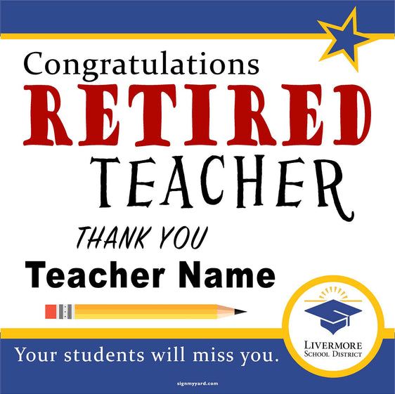 Livermore Unified School District Teacher Retirement Sign