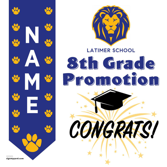 Latimer School 8th Grade Promotion 24x24 Yard Sign (Option B)