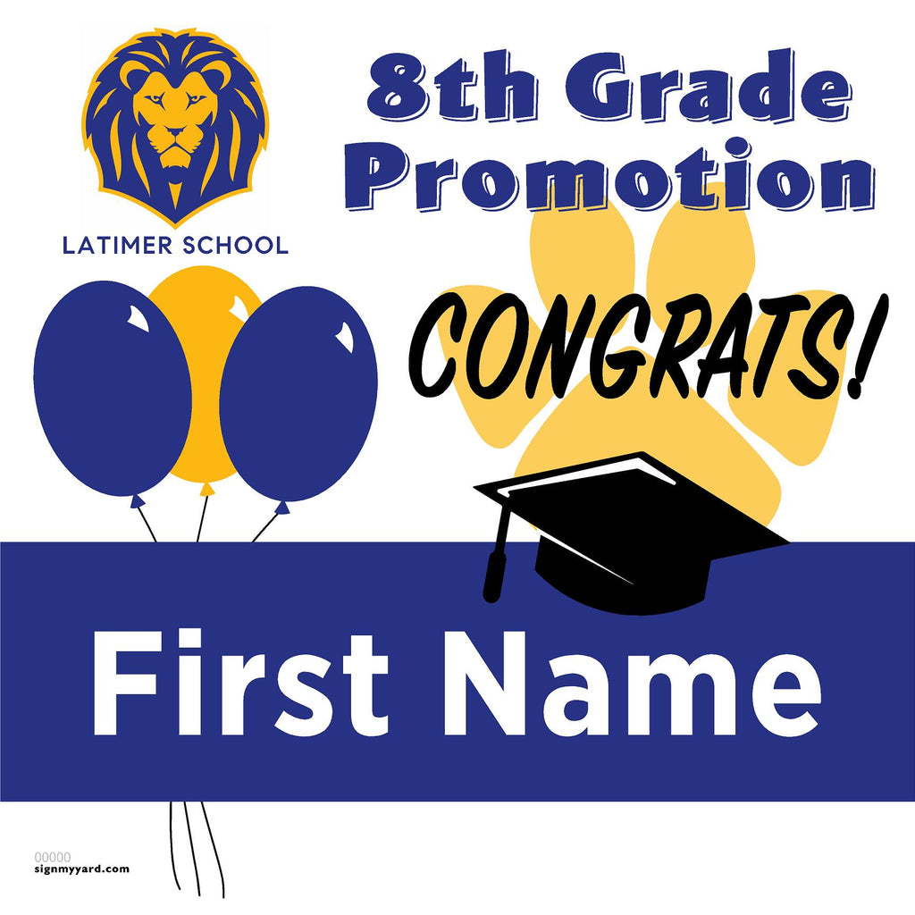 Latimer School 8th Grade Promotion 24x24 Yard Sign (Option A)