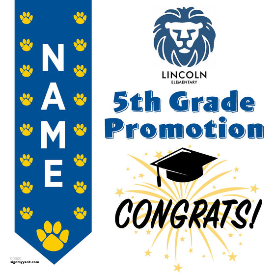 Lincoln Elementary School 5th Grade Promotion 24x24 Yard Sign (Option B)