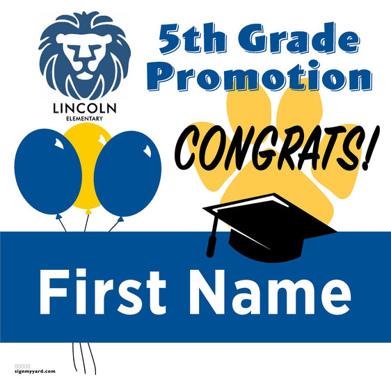 Lincoln Elementary School 5th Grade Promotion 24x24 Yard Sign (Option A)