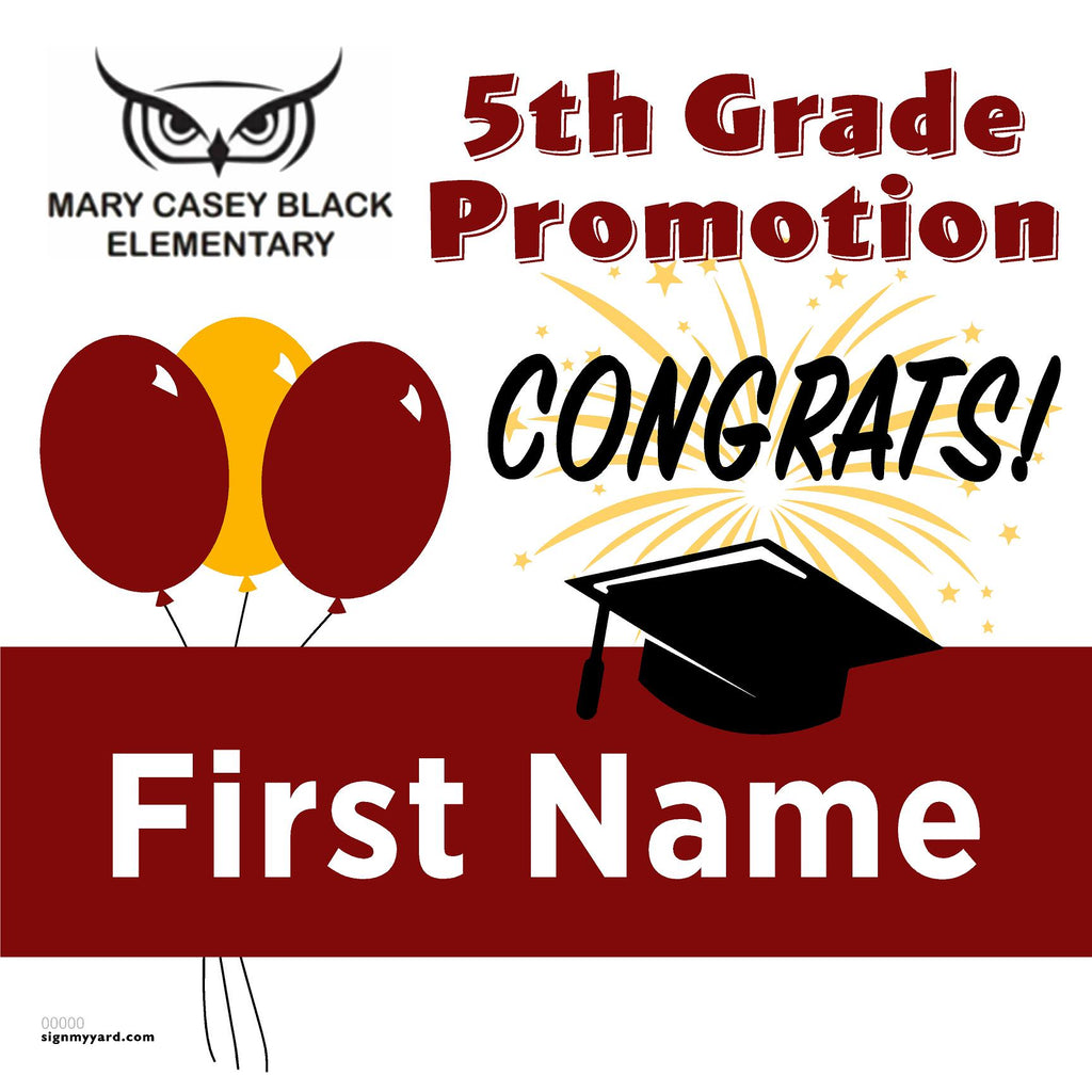 Mary Casey Black Elementary 5th Grade Promotion 24x24 Yard Sign (Option A)