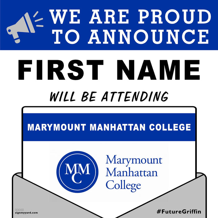 Marymount Manhattan College 24x24 College Acceptance Yard Sign (Option A)