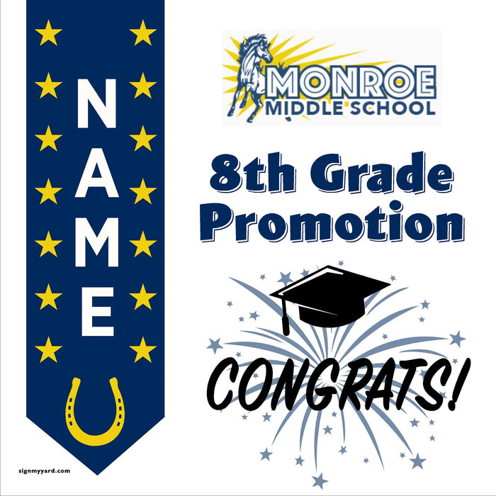 Monroe Middle School 8th Grade Promotion 24x24 Yard Sign (Option B)
