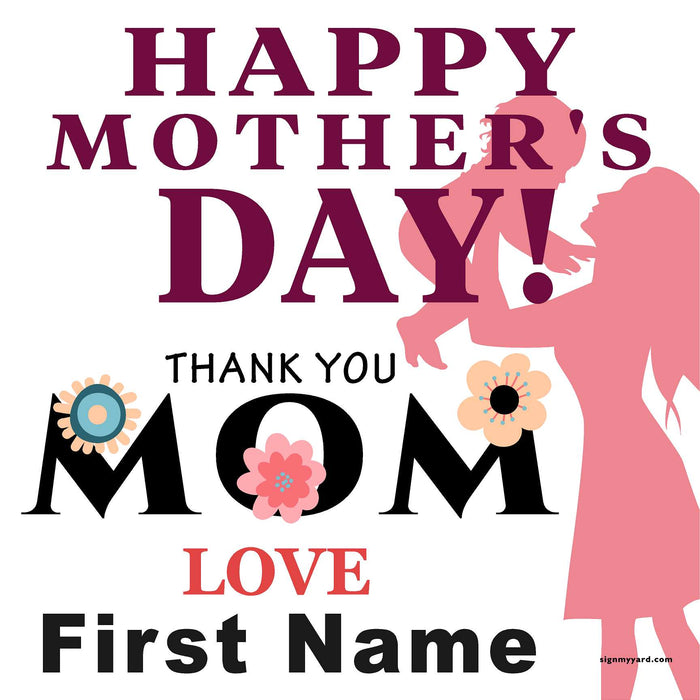 Mother's Day!  24x24 Yard Sign (Option B)