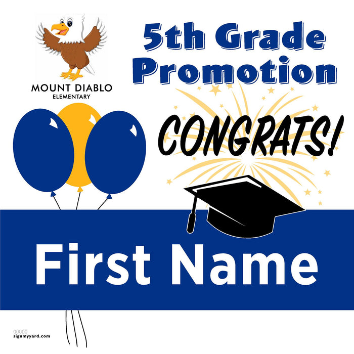 Mount Diablo Elementary School 5th Grade Promotion 24x24 Yard Sign (Option A)