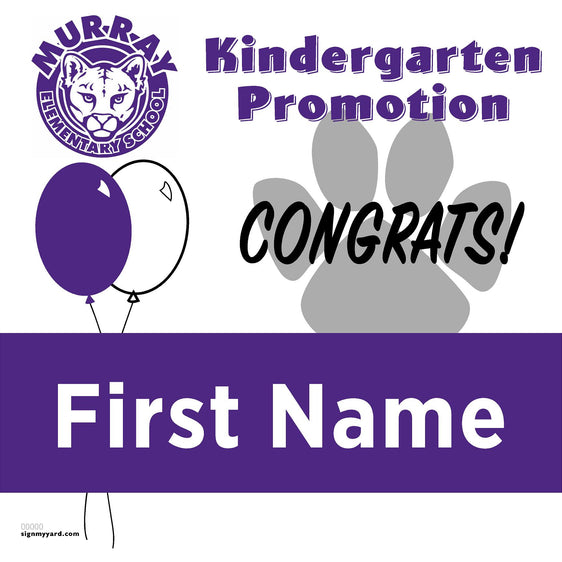 Murray Elementary School Kindergarten Promotion 24x24 Yard Sign (Option A)