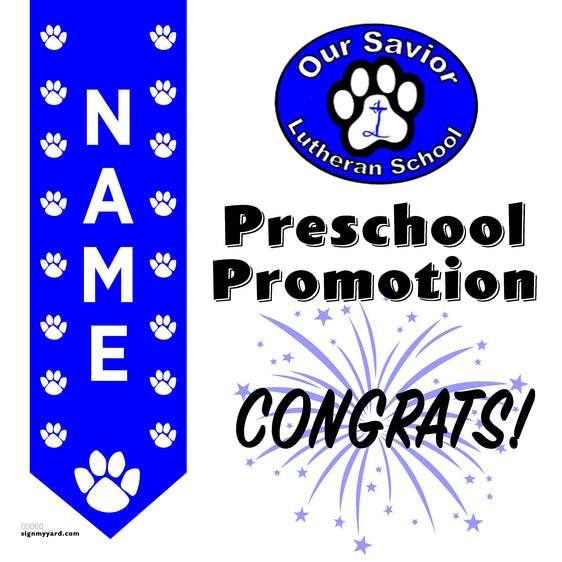 Our Savior Lutheran School Preschool Promotion 24x24 Yard Sign (Option B)
