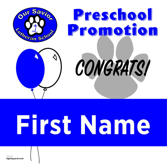 Our Savior Lutheran School Preschool Promotion 24x24 Yard Sign (Option A)