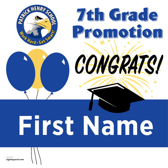 Patrick Henry School Virginia 7th Grade Promotion 24x24 Yard Sign (Option A)