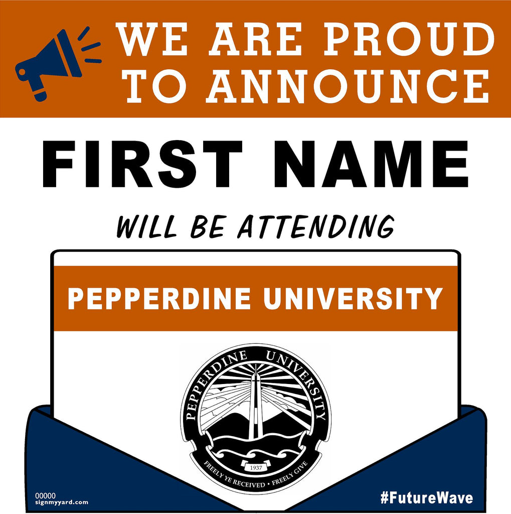 Pepperdine University 24x24 College Acceptance Yard Sign (Option A)