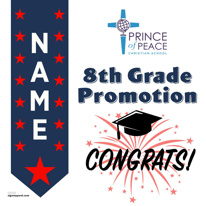 Prince of Peace Christian School 8th Grade Promotion 24x24 Yard Sign (Option B)