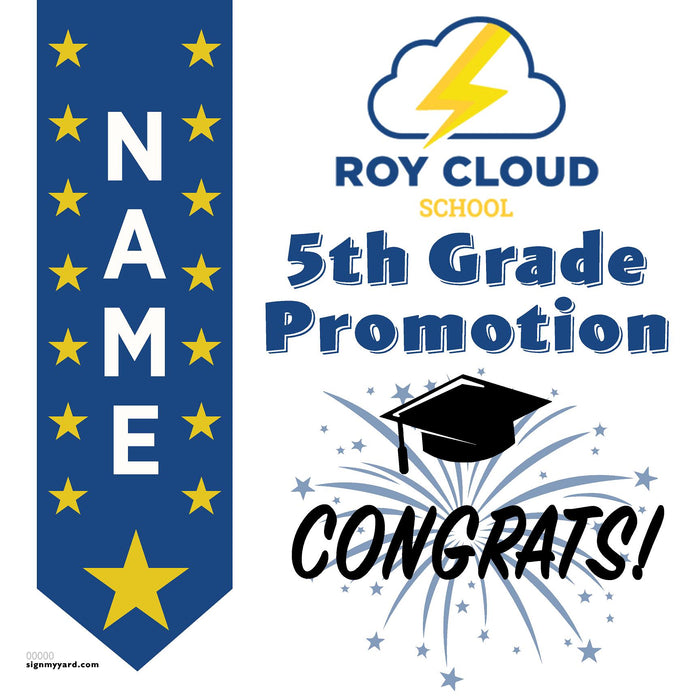 Roy Cloud Elementary School 5th Grade Promotion 24x24 Yard Sign (Option B)