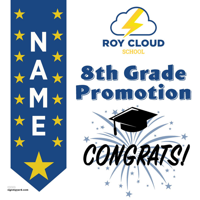 Roy Cloud Elementary School 8th Grade Promotion 24x24 Yard Sign (Option B)