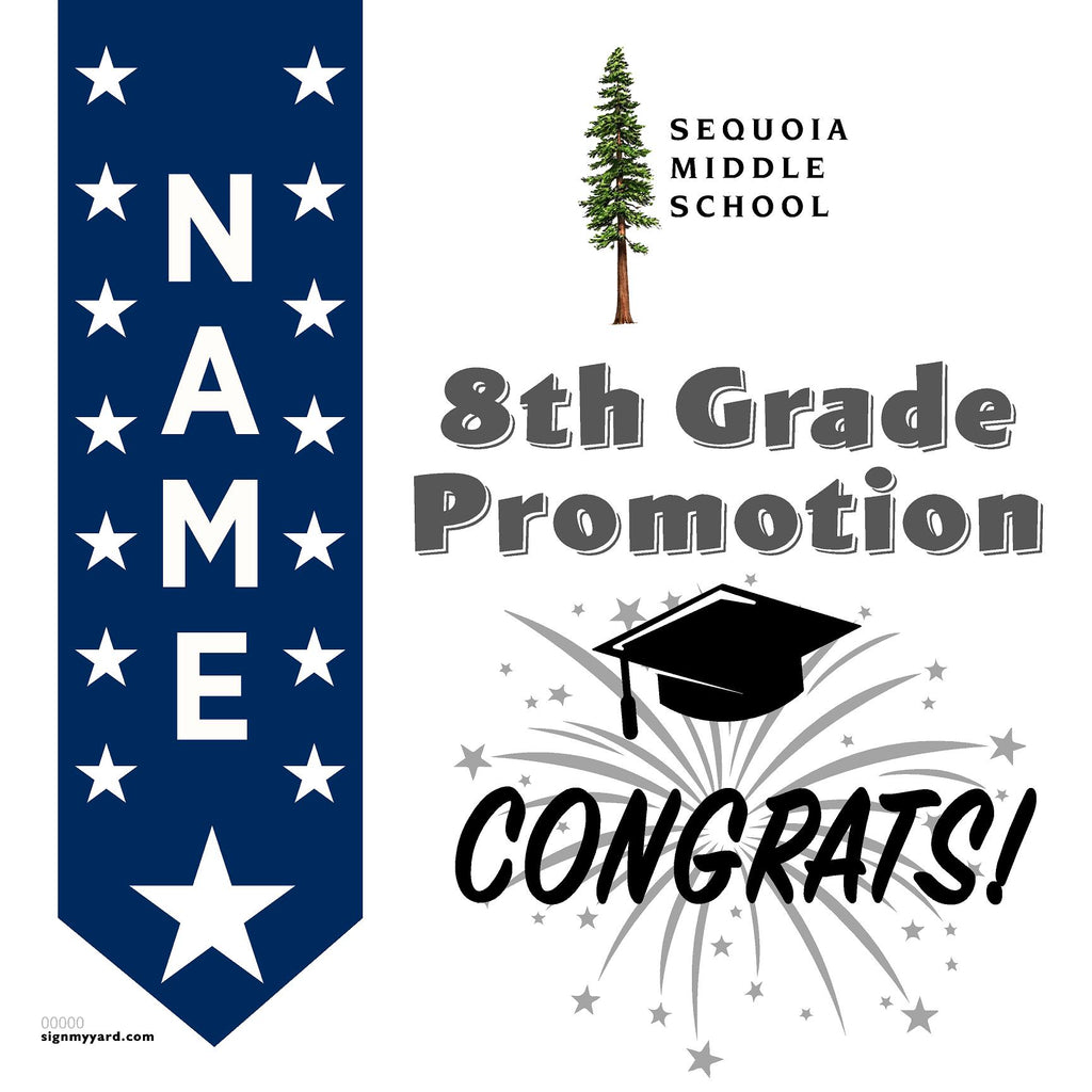 Sequoia Middle School 8th Grade Promotion 24x24 Yard Sign (Option B)