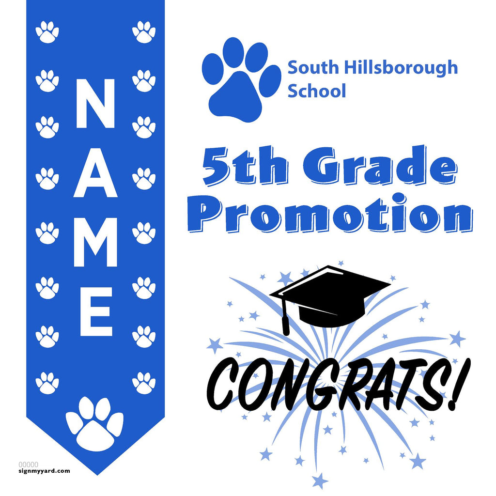 South Hillsborough School 5th Grade Promotion 24x24 Yard Sign (Option B)