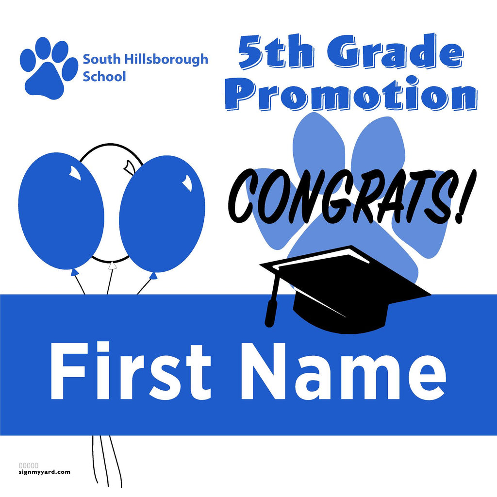 South Hillsborough School 5th Grade Promotion 24x24 Yard Sign (Option A)