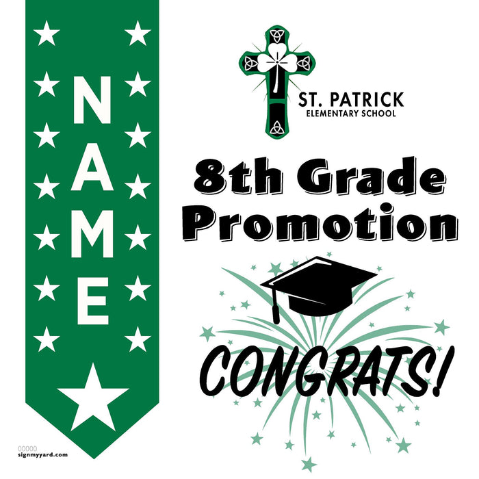 St. Patrick Elementary School 8th Grade Promotion 24x24 Yard Sign (Option B)