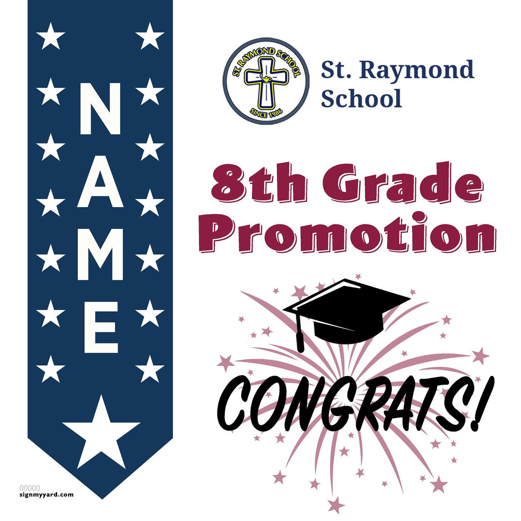 St. Raymond School 8th Grade Promotion 24x24 Yard Sign (Option B)