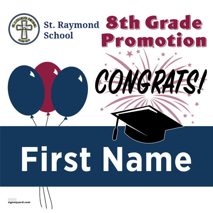 St. Raymond School 8th Grade Promotion 24x24 Yard Sign (Option A)