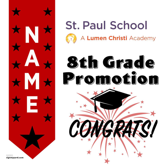Saint Paul Catholic School 8th Grade Promotion 24x24 Yard Sign (Option B)