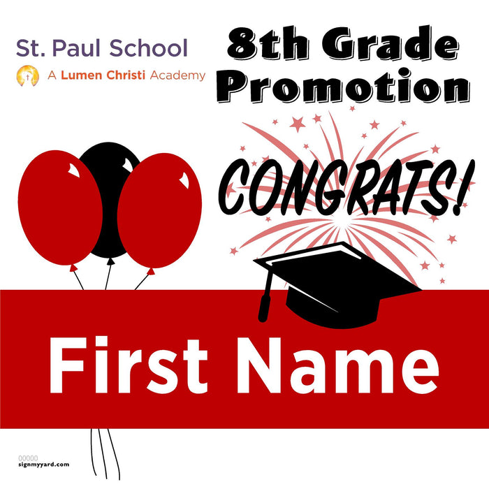 Saint Paul Catholic School 8th Grade Promotion 24x24 Yard Sign (Option A)