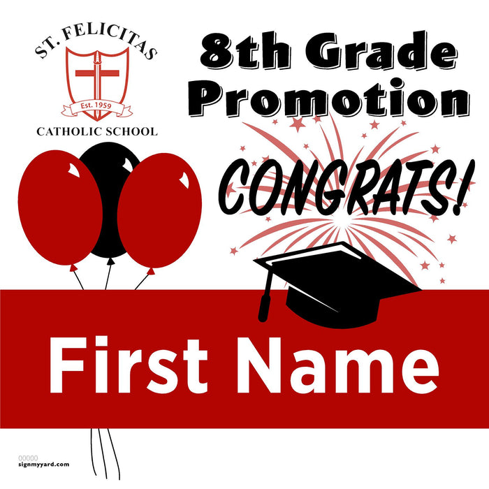 St. Felicitas Catholic School 8th Grade Promotion 24x24 Yard Sign (Option A)