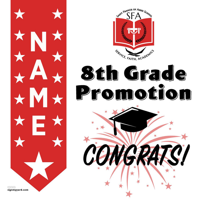 St. Francis of Assisi School 8th Grade Promotion 24x24 Yard Sign (Option B)