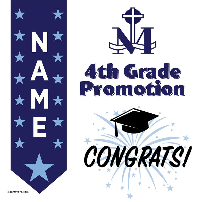 St. Mary of the Immaculate Conception 4th Grade Promotion 24x24 Yard Sign (Option B)