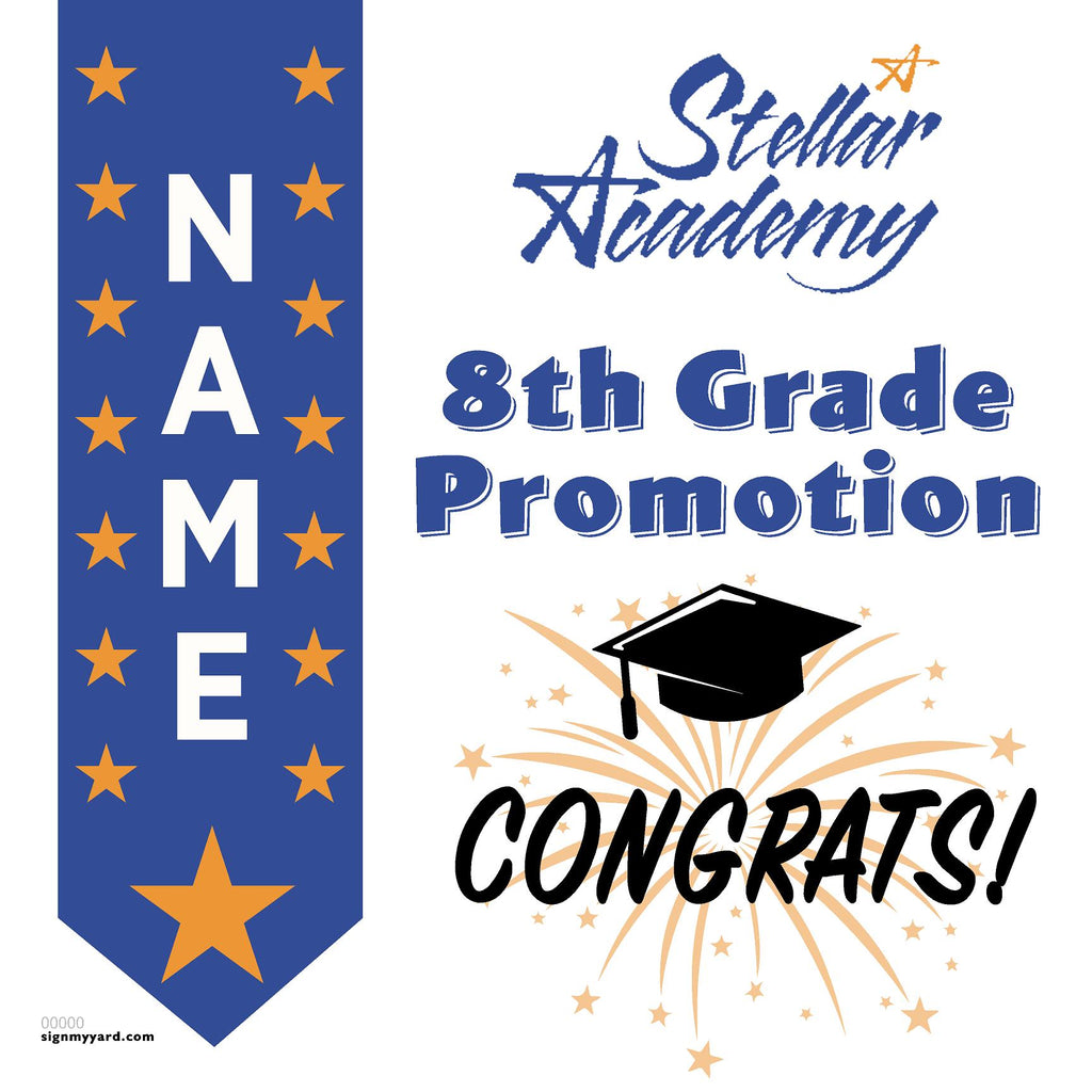 Stellar Academy 8th Grade Promotion 24x24 Yard Sign (Option B)