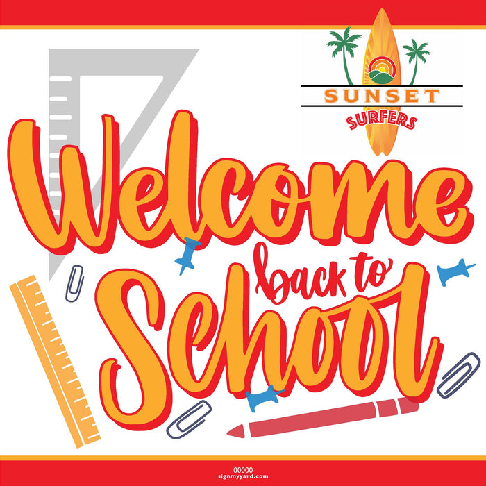 Sunset Elementary School Generic Back to School 24x24 Yard Sign (includes installation in your yard)