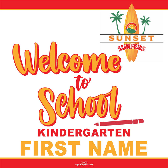 Sunset Elementary School Kindergarten Back to School 24x24 Yard Sign (includes installation in your yard)