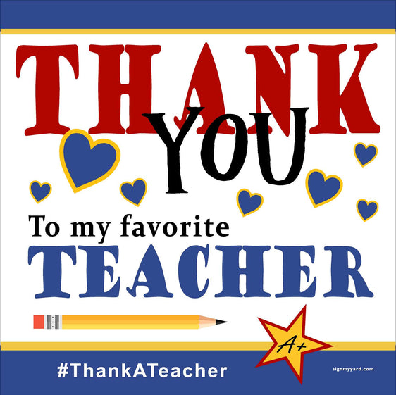 Teacher Thank You Signs 24x24 (Option A) #ThankATeacher