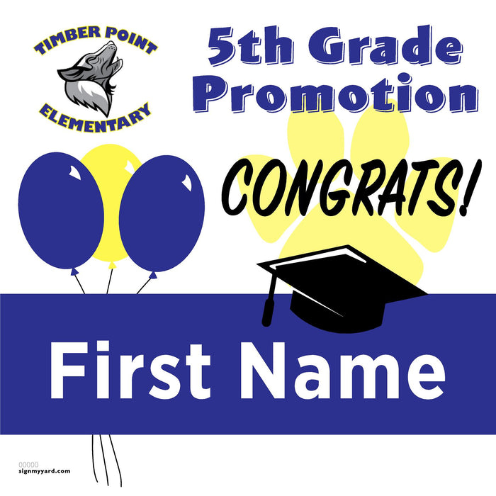 Timber Point Elementary School 5th Grade Promotion 24x24 Yard Sign (Option A)