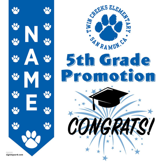 Twin Creeks Elementary School 5th Grade Promotion 24x24 Yard Sign (Option B)