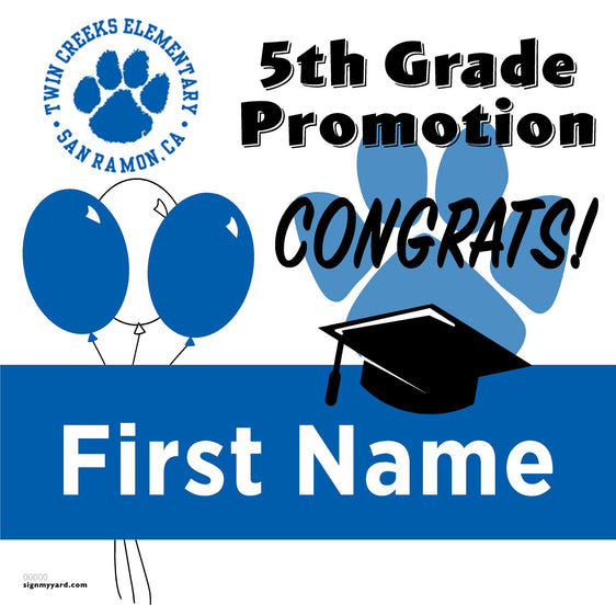 Twin Creeks Elementary School 5th Grade Promotion 24x24 Yard Sign (Option A)