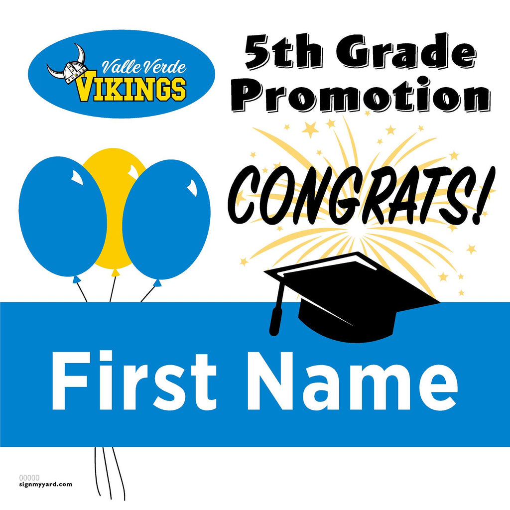 Valle Verde Elementary School 5th Grade Promotion 24x24 Yard Sign (Option A)