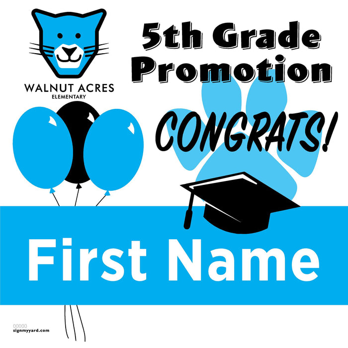 Walnut Acres Elementary School 5th Grade Promotion 24x24 Yard Sign (Option A)