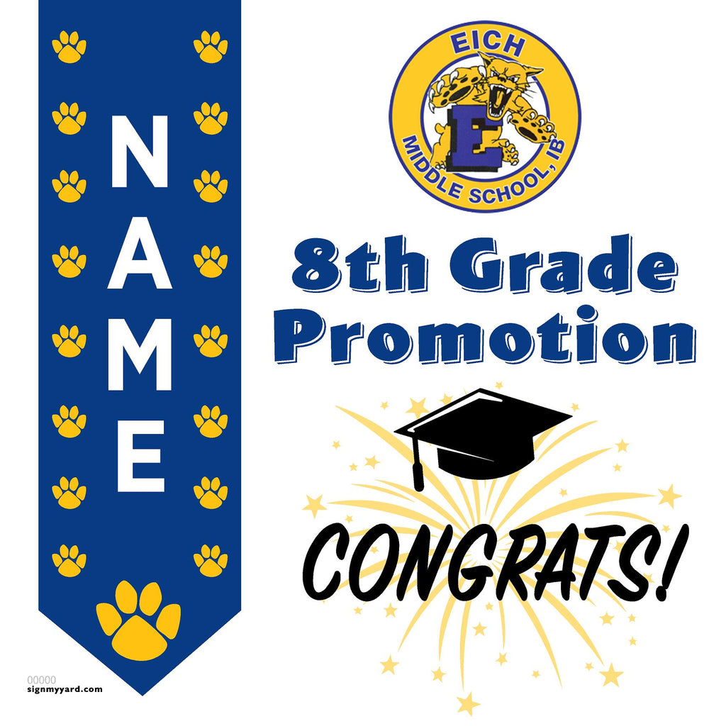 Warren T. Eich Middle School 8th Grade Promotion 24x24 Yard Sign (Option B)