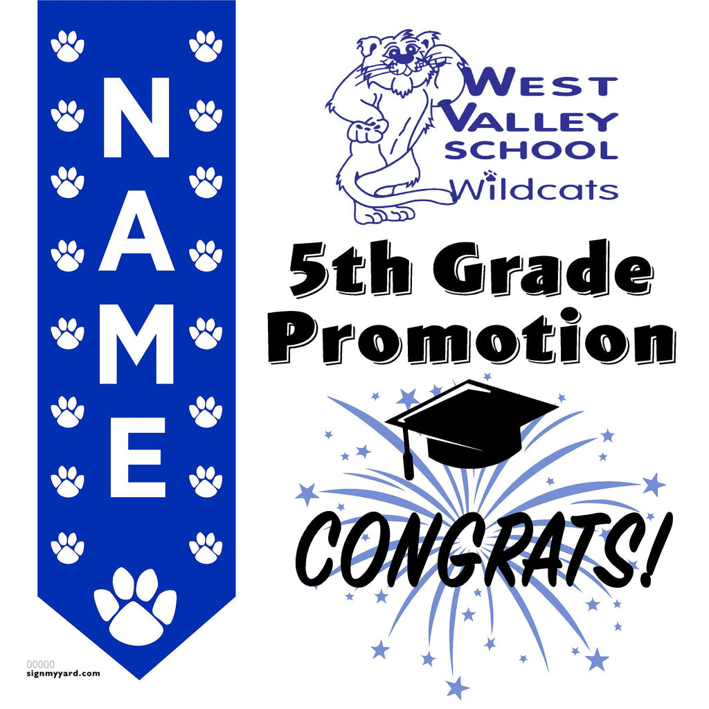 West Valley Elementary School 5th Grade Promotion 24x24 Yard Sign (Option B)