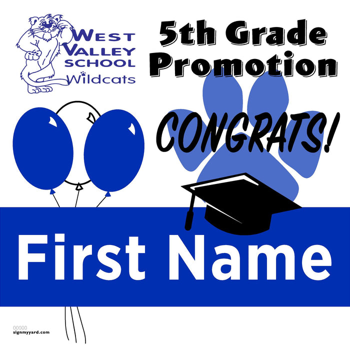 West Valley Elementary School 5th Grade Promotion 24x24 Yard Sign (Option A)