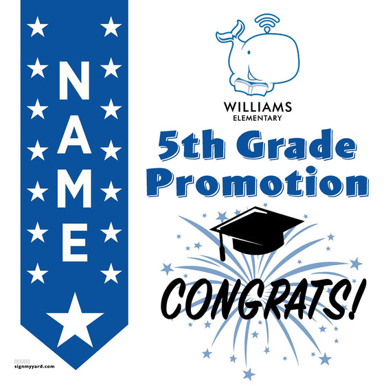 Williams Elementary School 5th Grade Promotion 24x24 Yard Sign (Option B)