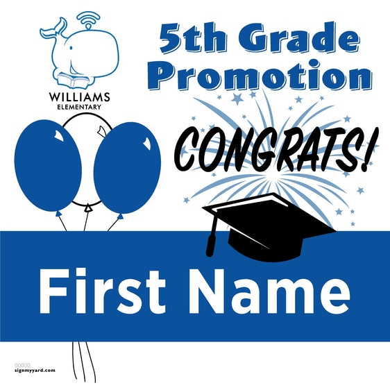 Williams Elementary School 5th Grade Promotion 24x24 Yard Sign (Option A)