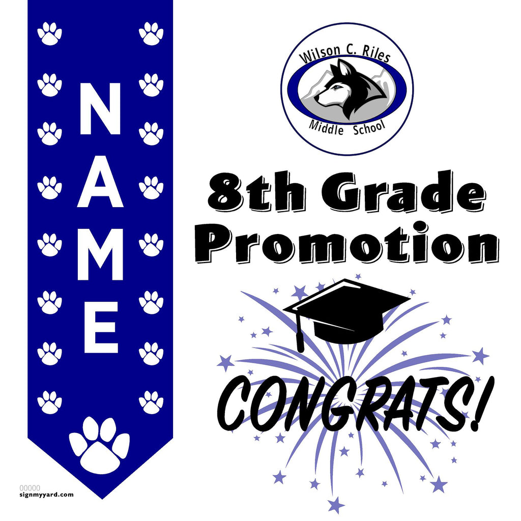 Wilson C. Riles Middle School 8th Grade Promotion 24x24 Yard Sign (Option B)